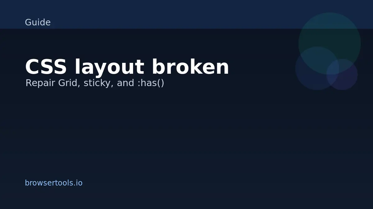 CSS feature test showing grid, sticky, and :has support results
